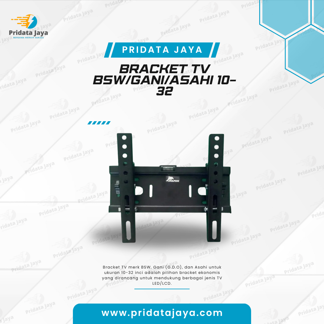 Bracket TV BSW/Gani/Asahi 10-32