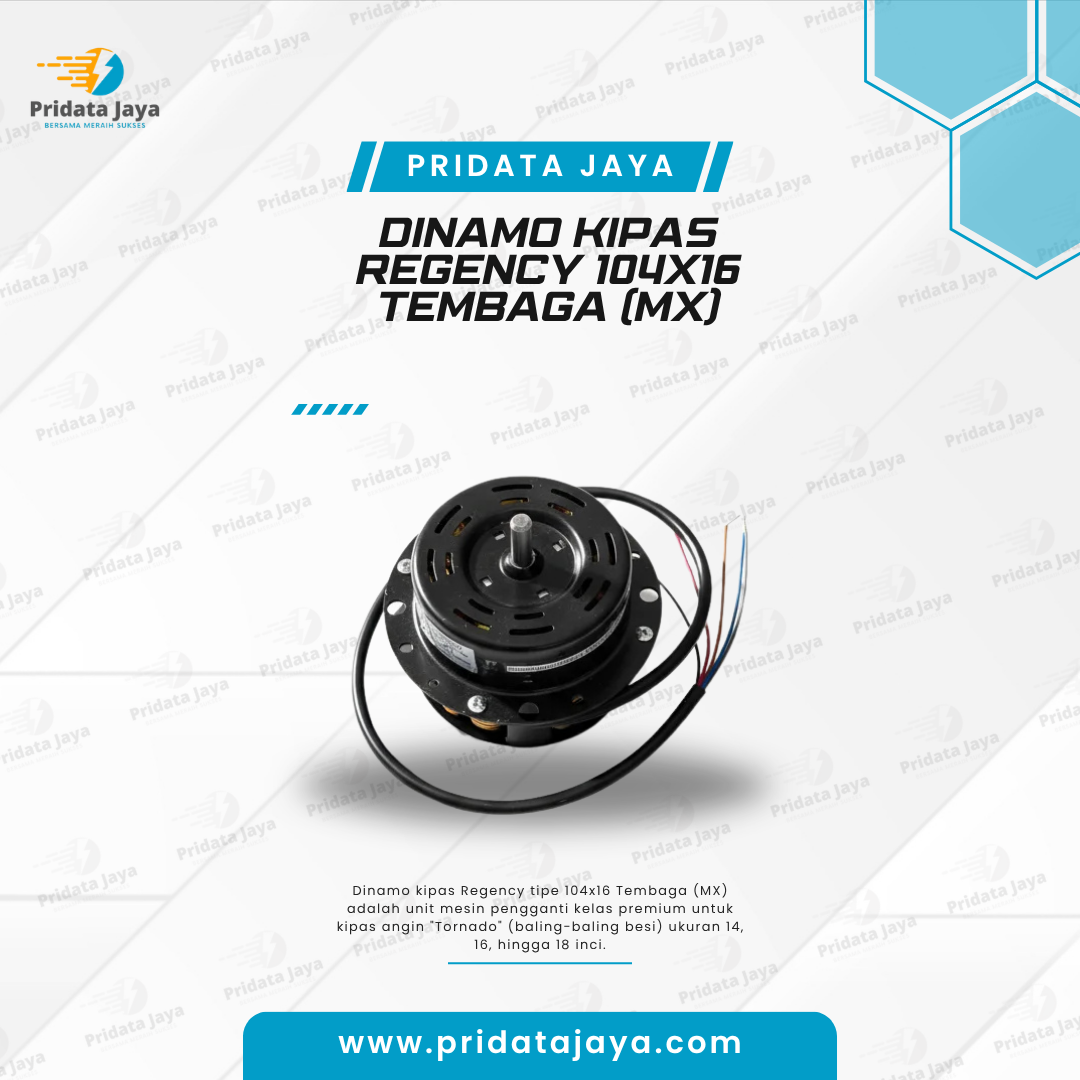 Dinamo Kipas Regency 104x16 Tembaga (MX)